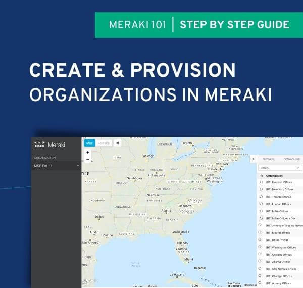 create and provision organizations in meraki
